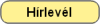 C�gir�nyt� h�rlev�l